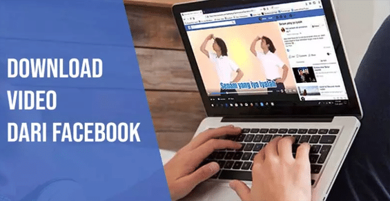 Cara Download Video Dari Facebook di Laptop