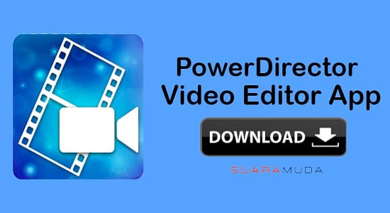 PowerDirector Pro Free Download For Android