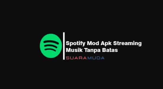 Spotify Mod Apk Streaming Musik Tanpa Batas
