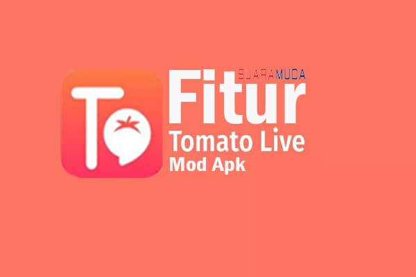 Fitur Tomat Live Apk Mod